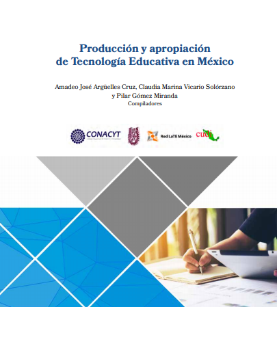 Producción y apropiación de Tecnología Educativa en México