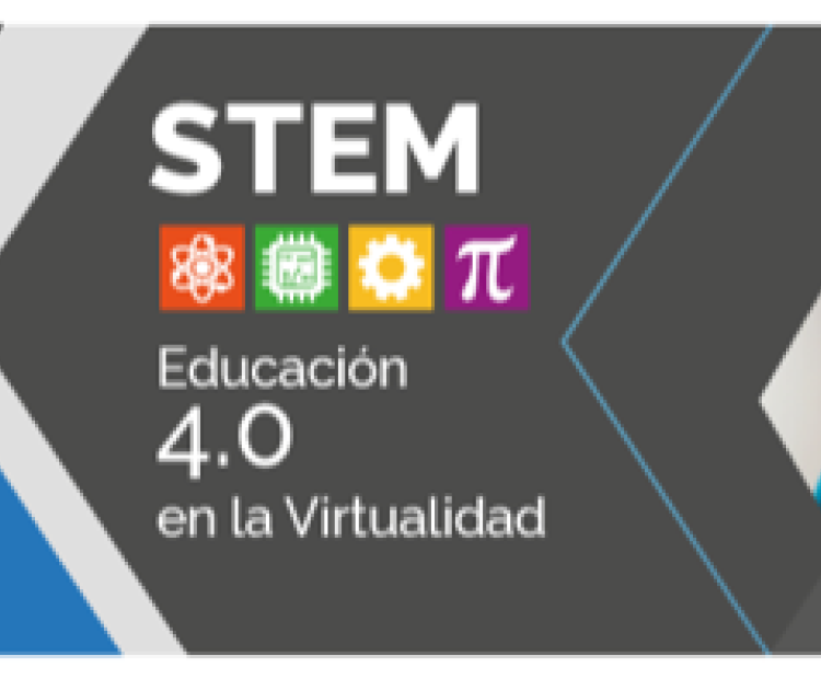 STEM Educación 4.0 en la virtualidad
