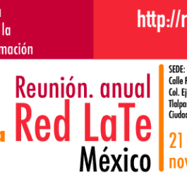 4ta Reunión Anual Red LaTE México